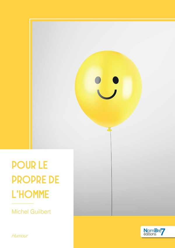 Couverture du livre « Pour le propre de l'homme » de Michel Guilbert, librairie Les Contes Infusés à Corte