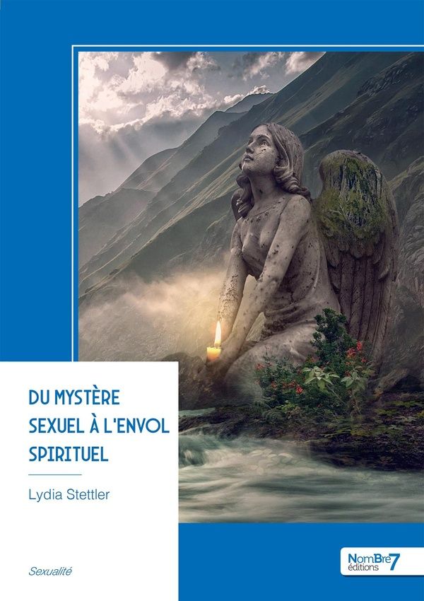 Couverture du livre « Du mystère sexuel à l'envol spirituel » de Lydia Stettler, librairie Les Contes Infusés à Corte