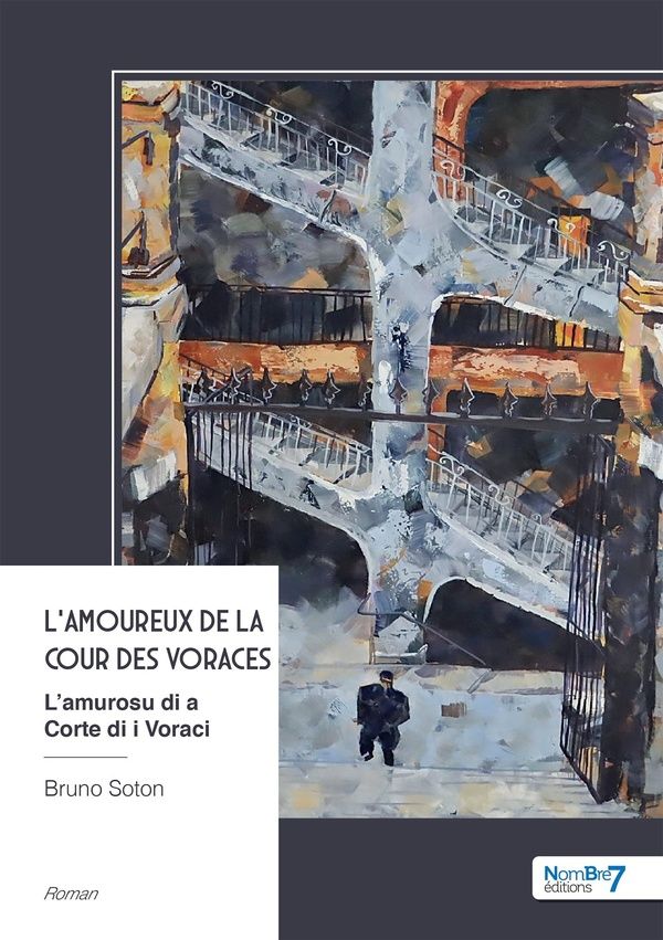 Couverture du livre « L'AMOUREUX DE LA COUR DES VORACES - L'AMUROSU DI A CORTE DI I VORACI », librairie Les Contes Infusés à Corte
