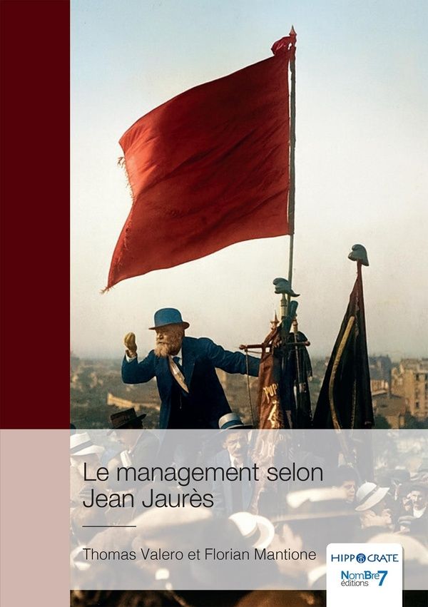 Couverture du livre « Le management selon Jean Jaurès » de Thomas Valero, librairie Les Contes Infusés à Corte