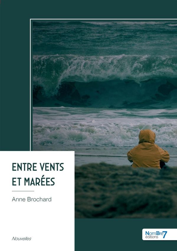 Couverture du livre « Entre vents et marées » de Anne Brochard, librairie Les Contes Infusés à Corte