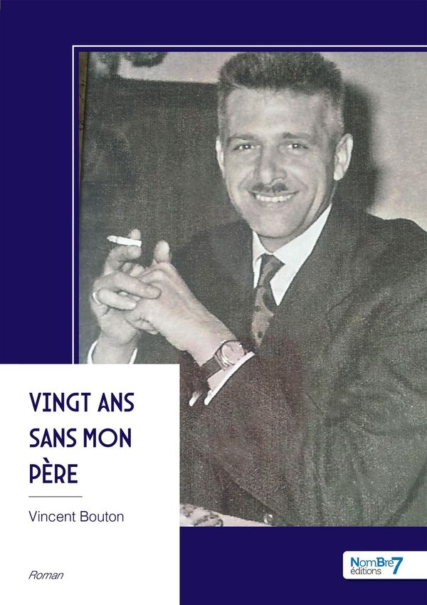 Couverture du livre « Vingt ans sans mon père » de Vincent Bouton, librairie Les Contes Infusés à Corte