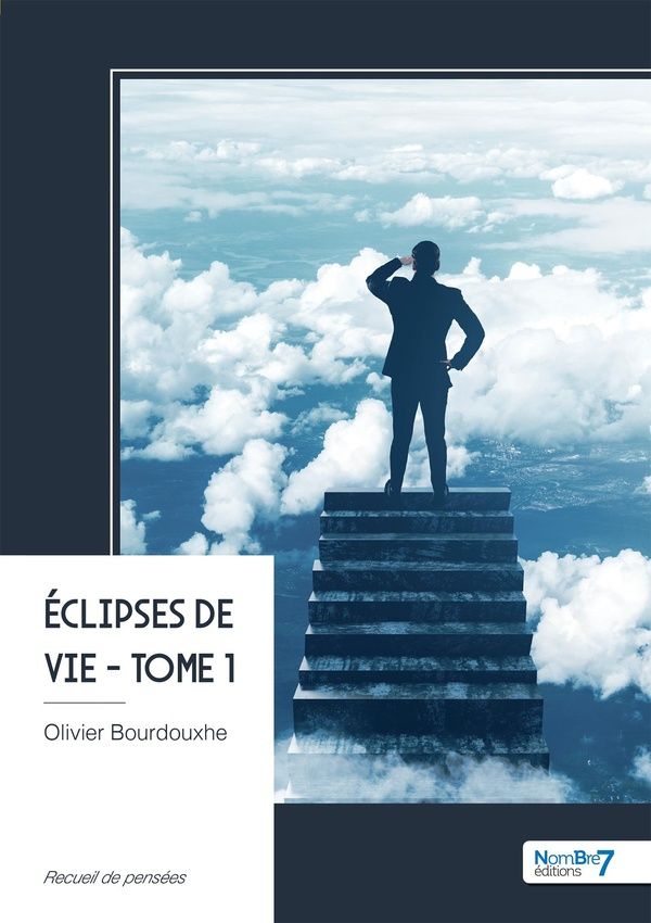 Couverture du livre « Éclipses de vie : tome 1 - recueil » de Olivier Bourdouxhe, librairie Les Contes Infusés à Corte