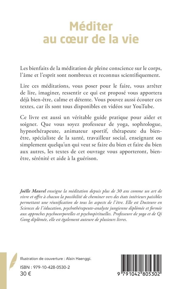 Quatrième de couverture de « Méditer au coeur de la vie : textes inédits de méditations guidées »
