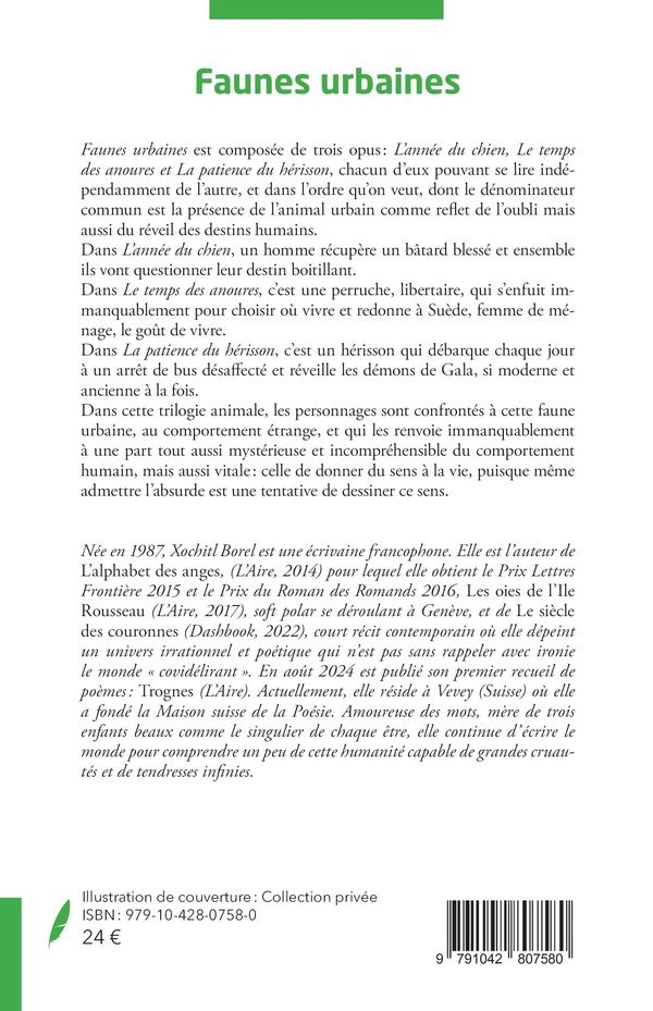 Quatrième de couverture de « Faunes urbaines : Opus 1 : L'année du chien - Opus 2 : Le temps des anoures - Opus 3 : La patience du hérisson »