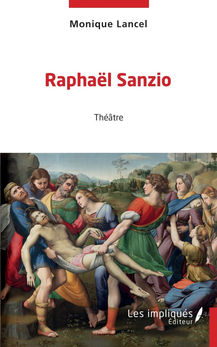 Couverture du livre « Raphaël Sanzio » de Monique Lancel, librairie Les Contes Infusés à Corte
