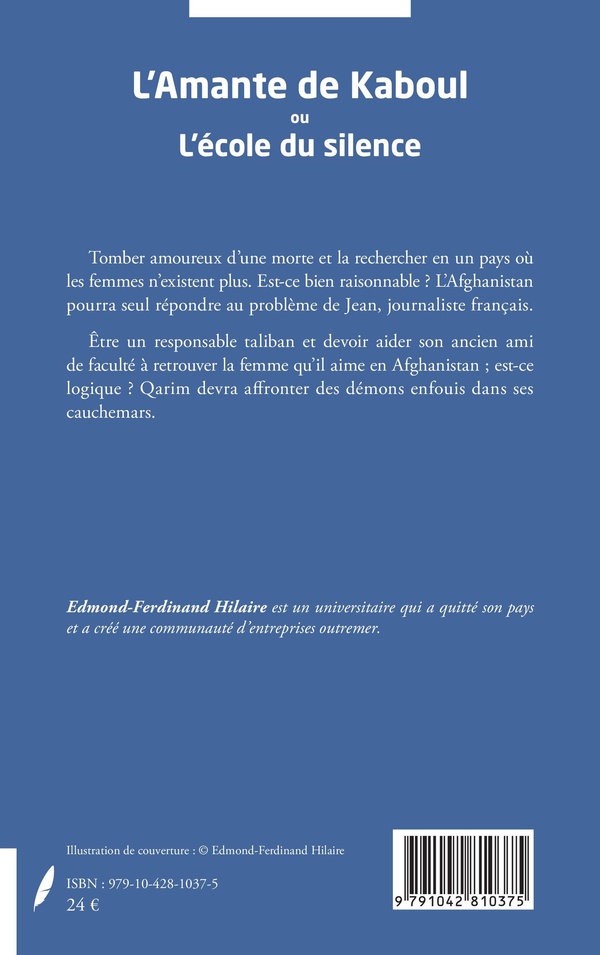 Quatrième de couverture de « L'AMANTE DE KABOUL - OU L' ECOLE DU SILENCE »