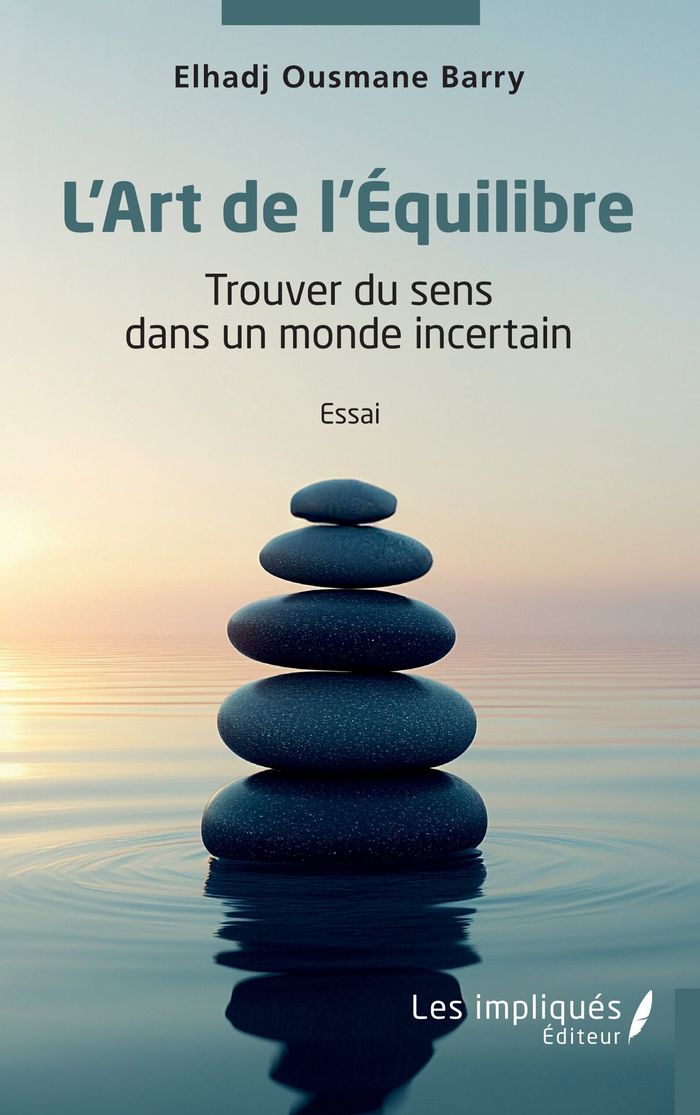 Couverture du livre « L'ART DE L'EQUILIBRE - TROUVER DU SENS DANS UN MONDE INCERTAIN », librairie Les Contes Infusés à Corte