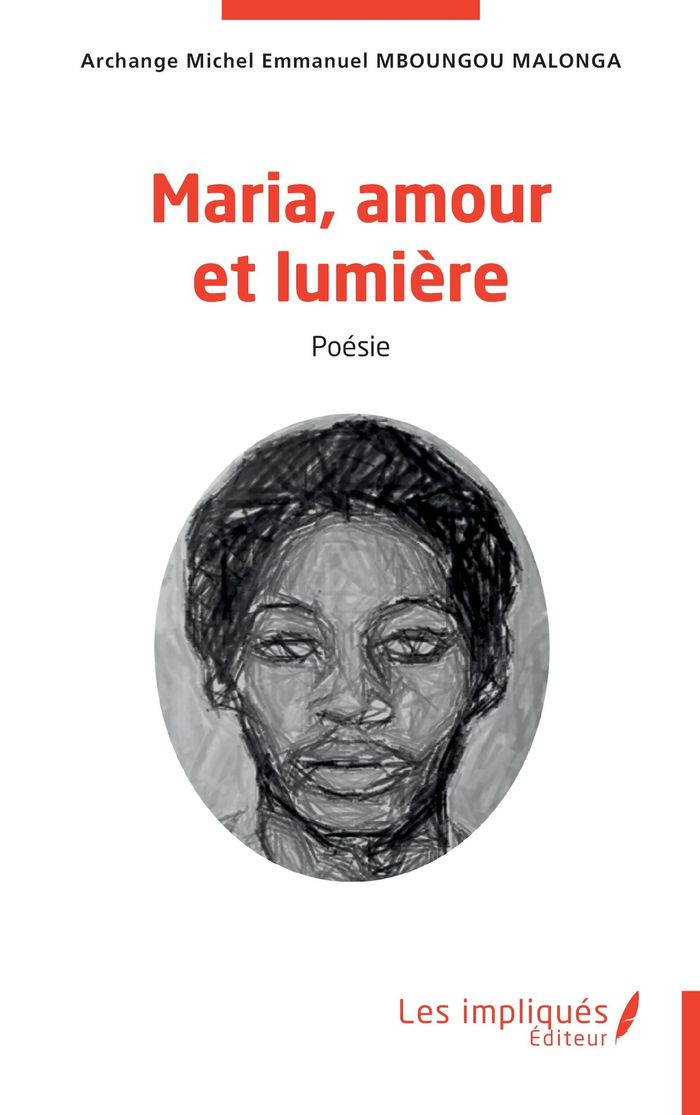 Couverture du livre « Maria, amour et lumière : poésie », librairie Les Contes Infusés à Corte