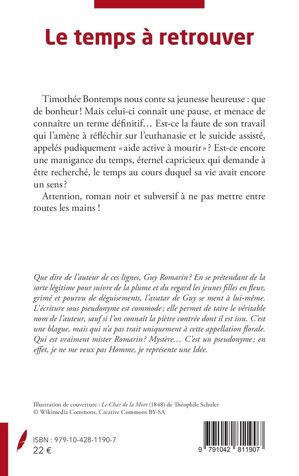 Quatrième de couverture de « LE TEMPS A RETROUVER - LE TEMPS AU COURS DUQUEL LA VIE A DU SENS »