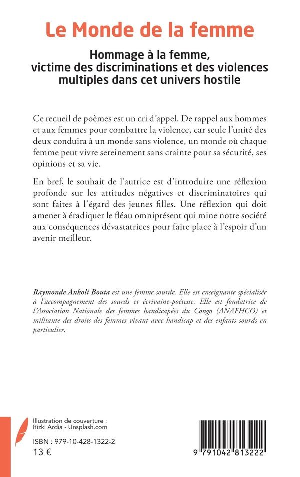 Quatrième de couverture de « LE MONDE DE LA FEMME - HOMMAGE A LA FEMME, VICTIME DES DISCRIMINATIONS ET DES VIOLENCES MULTIPLES DA »