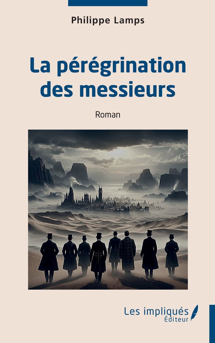 Couverture du livre « LA PEREGRINATION DES MESSIEURS », librairie Les Contes Infusés à Corte