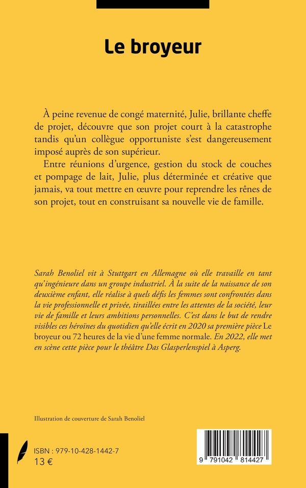 Quatrième de couverture de « Le broyeur : ou 72 heures de la vie d une femme normale »