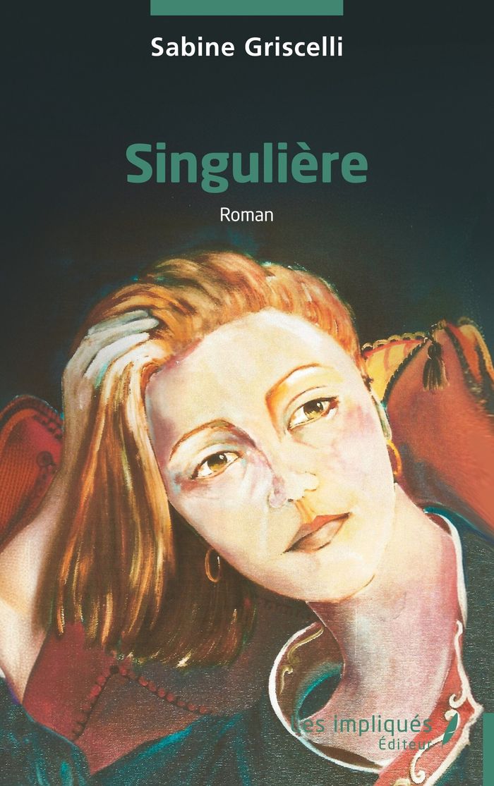 Couverture du livre « Singulière » de Sabine Griscelli, librairie Les Contes Infusés à Corte