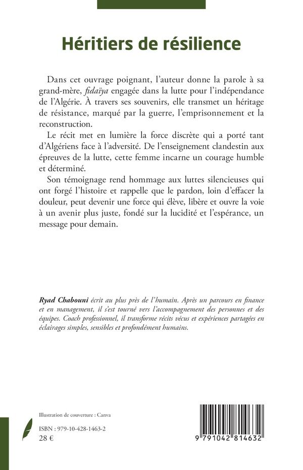 Quatrième de couverture de « Héritiers de résilience : Récit d une femme au coeur de la résistance algérienne »