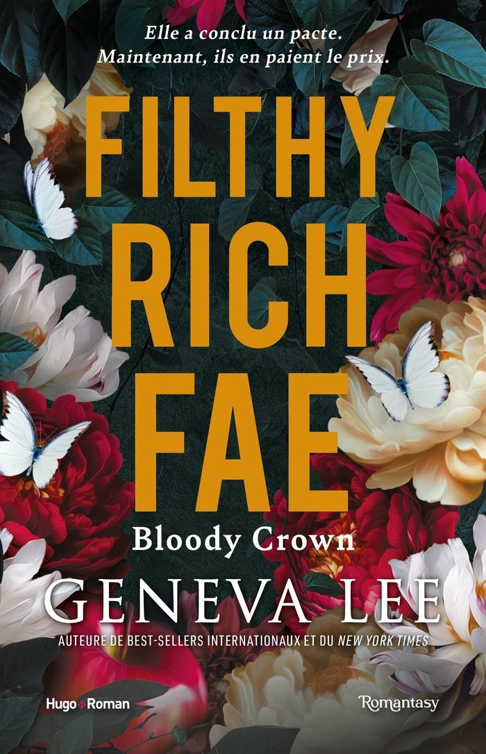 Couverture du livre « FILTHY RICH FAE TOME 03 - FILTHY RICH FAE BLOODY CROWN TOME 03 » de Geneva Lee, librairie Les Contes Infusés à Corte