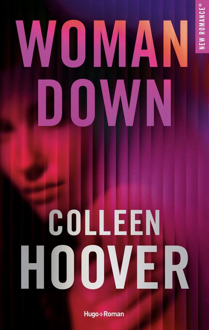 Couverture du livre « WOMAN DOWN - VERSION FRANCAISE » de Colleen Hoover, librairie Les Contes Infusés à Corte