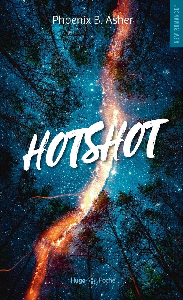 Couverture du livre « Hotshot » de Phoenix B. Asher, librairie Les Contes Infusés à Corte