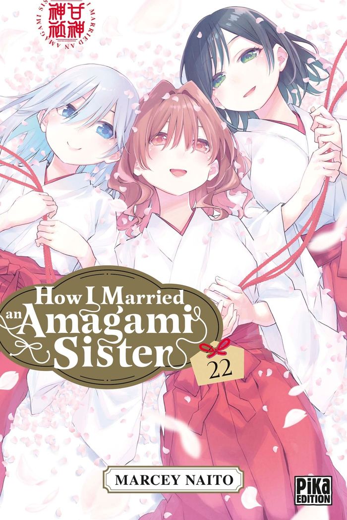 Couverture du livre « HOW I MARRIED AN AMAGAMI SISTER T22 » de Marcey Naito, librairie Les Contes Infusés à Corte
