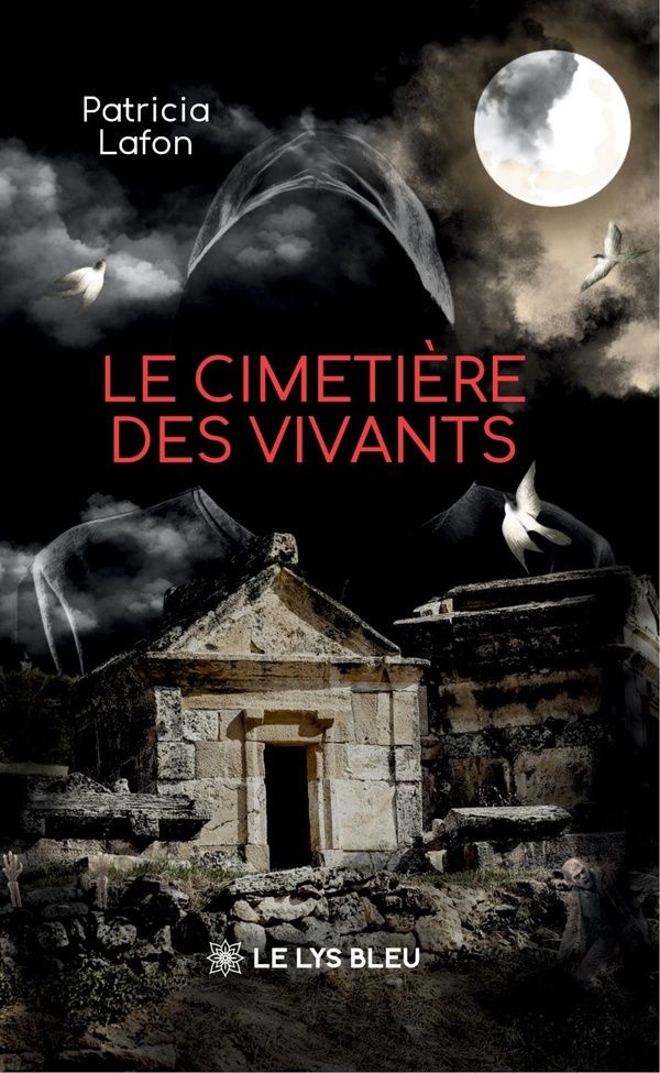 Couverture du livre « Le cimetière des vivants : roman » de Patricia Lafon, librairie Les Contes Infusés à Corte