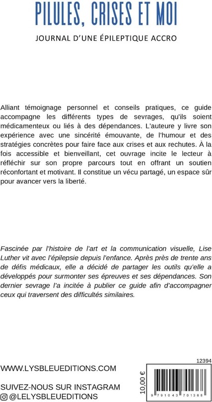 Quatrième de couverture de « Pilules, crises et moi : journal d'une épileptique accro »