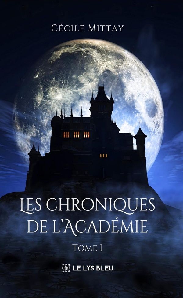 Couverture du livre « Les chroniques de l'académie » de Cécile Mittay, librairie Les Contes Infusés à Corte