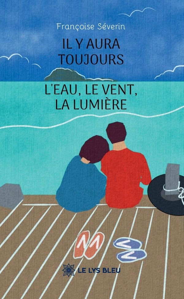 Couverture du livre « Il y aura toujours l'eau, le vent, la lumière : roman », librairie Les Contes Infusés à Corte