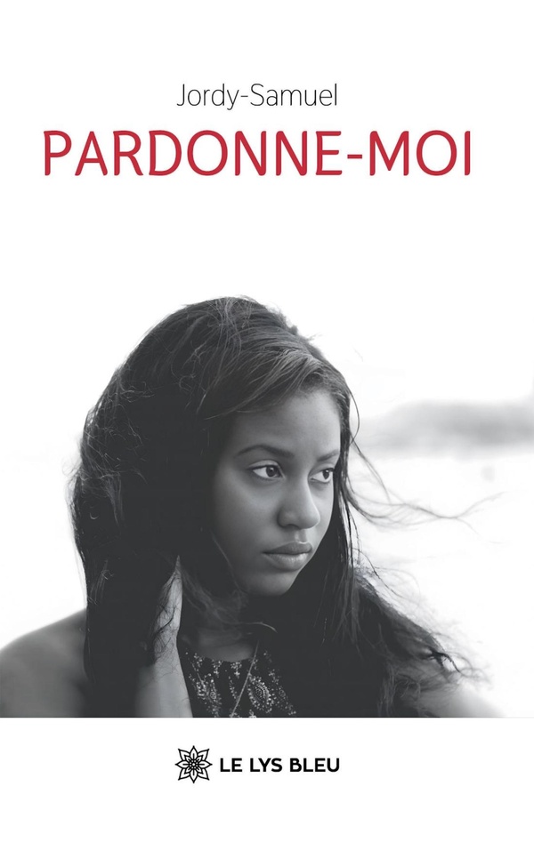 Couverture du livre « Pardonne-moi : roman » de Jordy-Samuel, librairie Les Contes Infusés à Corte