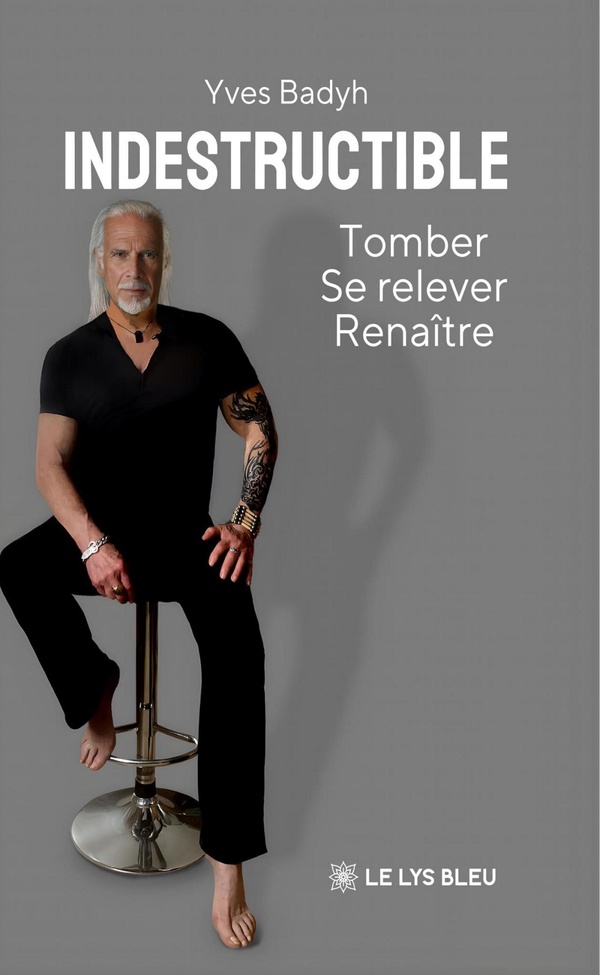 Couverture du livre « Indestructible : tomber, se relever, renaître », librairie Les Contes Infusés à Corte