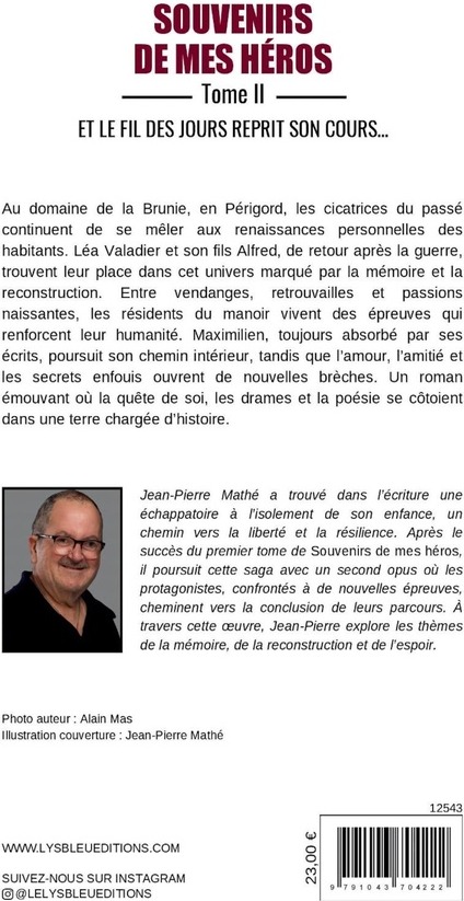Quatrième de couverture de « Souvenirs de mes héros : et le fil des jours reprit son cours »