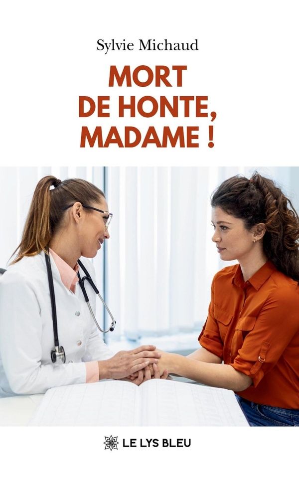 Couverture du livre « Mort de honte, Madame ! » de Sylvie Michaud, librairie Les Contes Infusés à Corte