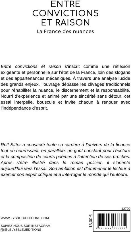 Quatrième de couverture de « Entre convictions et raison : la France des nuances - essai »