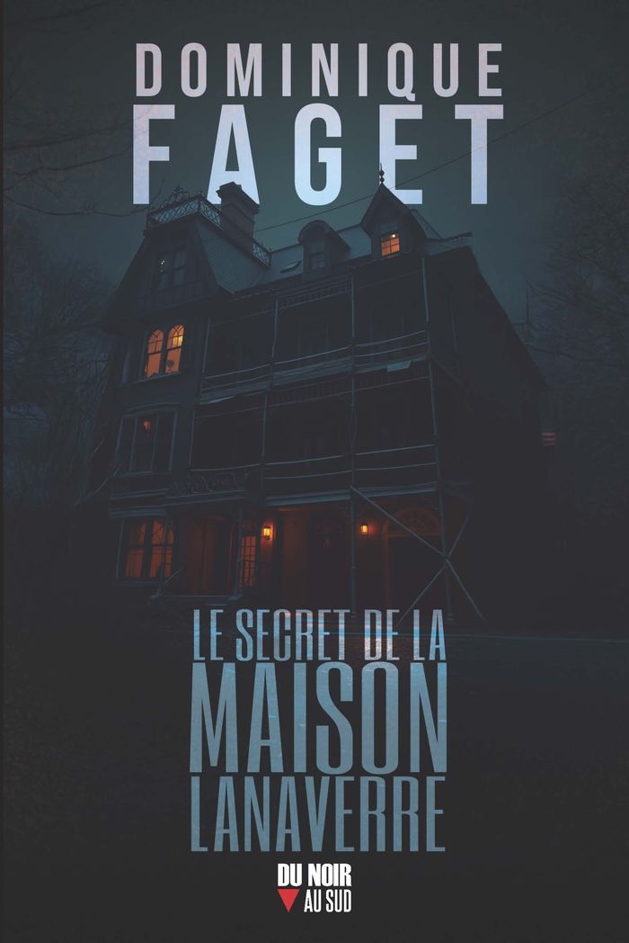 Couverture du livre « Le secret de la maison Lanaverre », librairie Les Contes Infusés à Corte