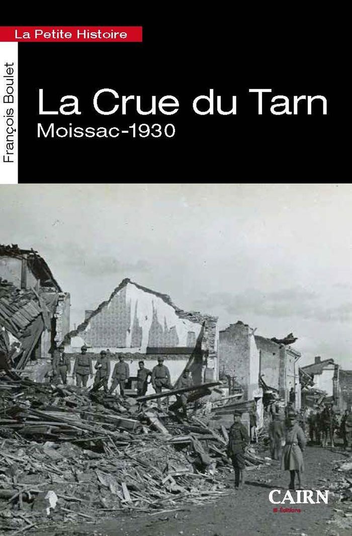 Couverture du livre « La crue du Tarn à Moissac les 3-4 mars 1930 » de François Boulet, librairie Les Contes Infusés à Corte