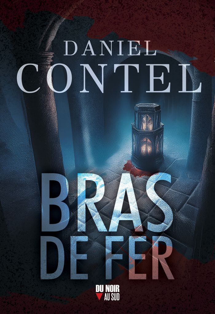 Couverture du livre « Bras de fer » de Daniel Contel, librairie Les Contes Infusés à Corte