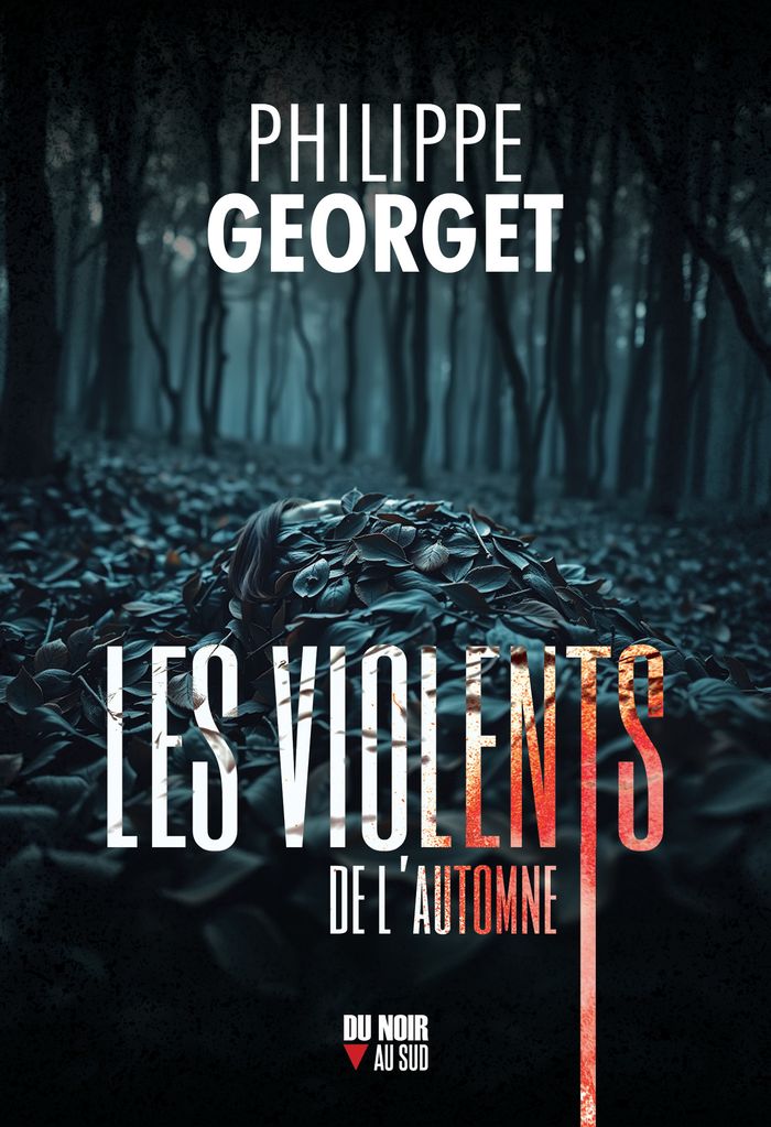 Couverture du livre « Les violents de l'automne » de Philippe Georget, librairie Les Contes Infusés à Corte