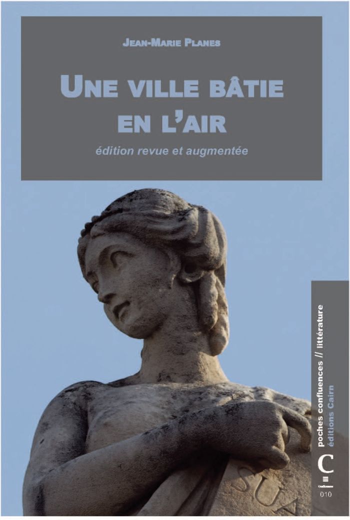 Couverture du livre « Une ville bâtie en l'air : petits essais aquitains » de Jean-Marie Planes, librairie Les Contes Infusés à Corte