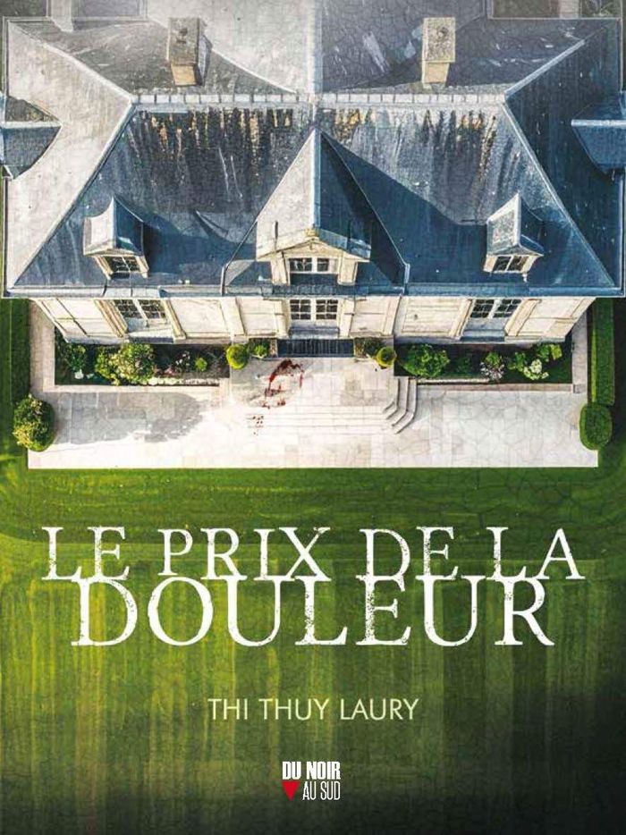 Couverture du livre « Le prix de la douleur » de Thi Thuy Laury, librairie Les Contes Infusés à Corte