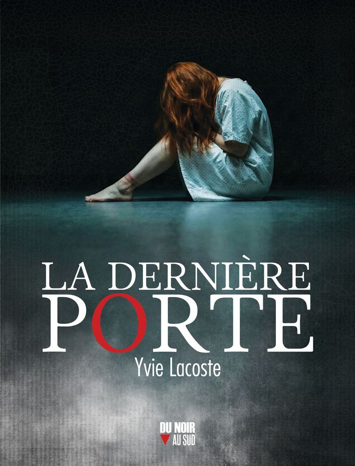 Couverture du livre « La dernière porte » de Yvie Lacoste, librairie Les Contes Infusés à Corte