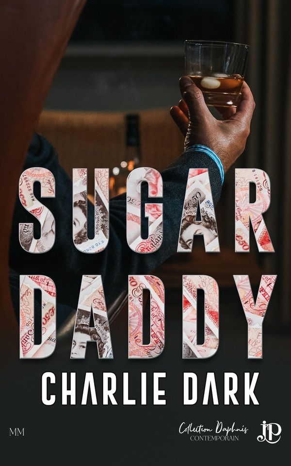 Couverture du livre « Sugar daddy » de Charlie Dark, librairie Les Contes Infusés à Corte