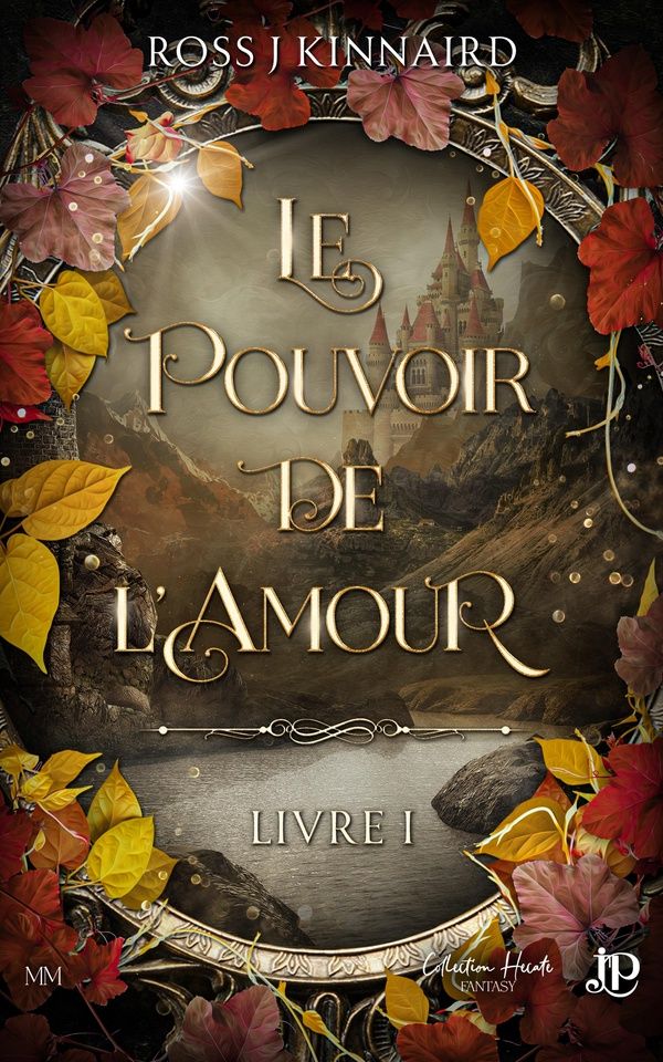 Couverture du livre « Le pouvoir de l'amour » de Ross J. Kinnaird, librairie Les Contes Infusés à Corte