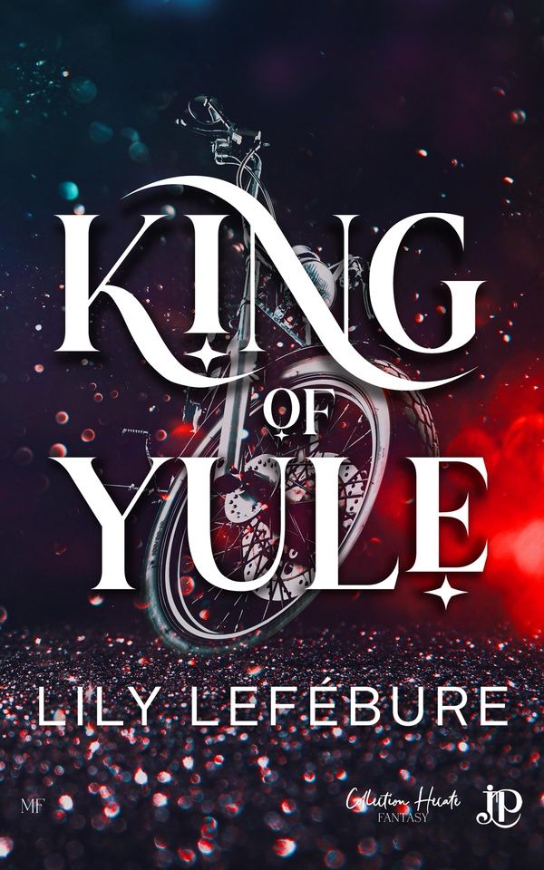Couverture du livre « KING OF YULE » de Lily Lefebure, librairie Les Contes Infusés à Corte