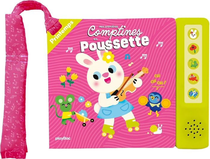 Couverture du livre « LIVRE MUSICAL - MES PREMIERES COMPTINES EN POUSSETTE - LE PRINTEMPS - AUDIO » de Fleury, librairie Les Contes Infusés à Corte