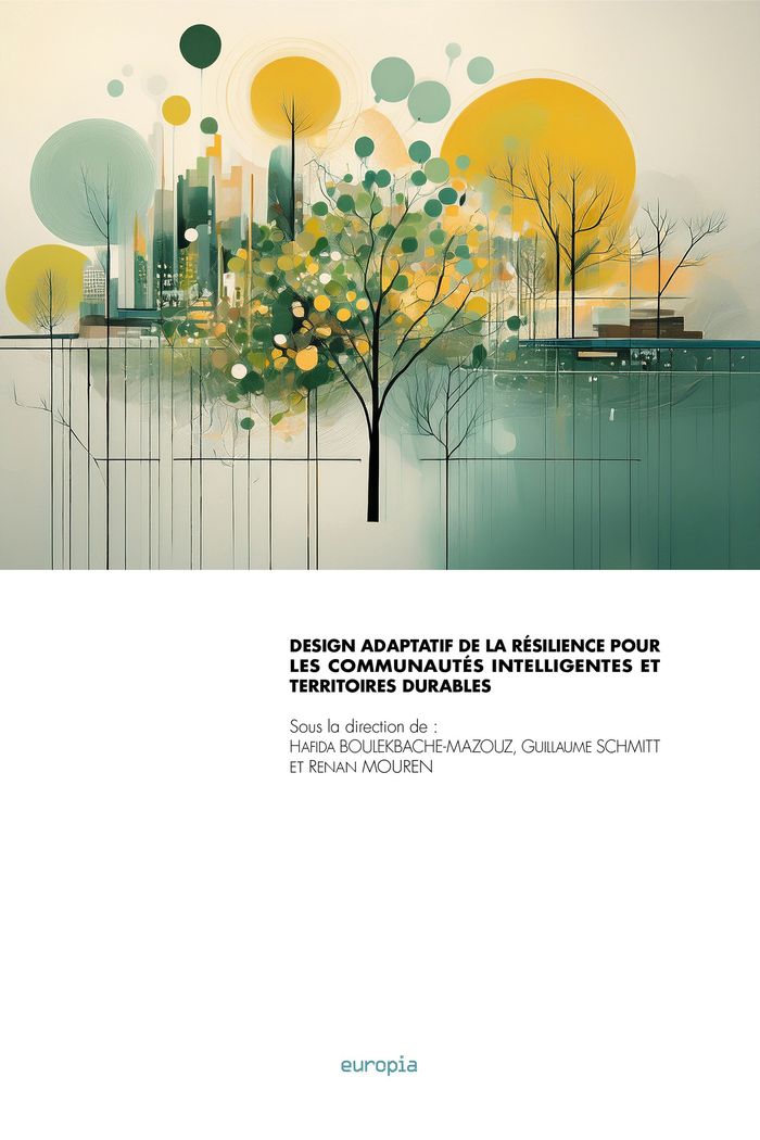 Couverture du livre « Desgin adaptatif de la résilience pour les communautés intelligentes et territoires durables » de Hafida Boulekbache-Mazouz, librairie Les Contes Infusés à Corte