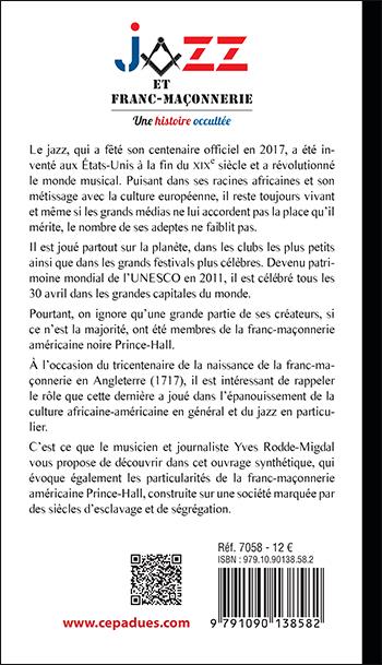 Quatrième de couverture de « JAZZ ET FRANC-MACONNERIE, UNE HISTOIRE OCCULTEE »