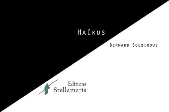 Couverture du livre « HAIKUS » de Bernard Soubirous, librairie Les Contes Infusés à Corte