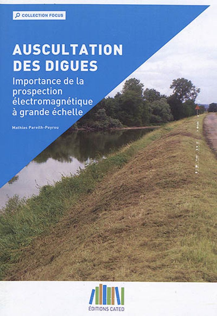 Couverture du livre « AUSCULTATION DES DIGUES - PROSPECTION ELECTROMAGNETIQUE » de Pareilh Peyrou M, librairie Les Contes Infusés à Corte