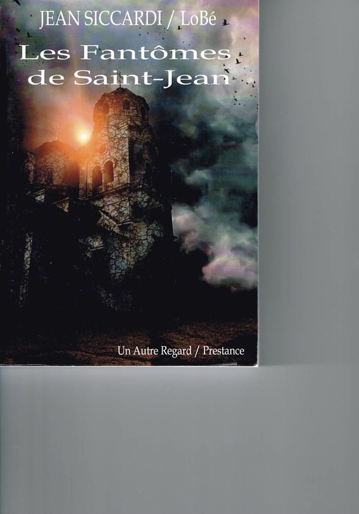 Couverture du livre « LES FANTOMES DE SAINT-JEAN » de Jean Siccardi/lobe, librairie Les Contes Infusés à Corte