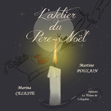 Couverture du livre « L'ATELIER DU PERE NOEL - LIVRE + CD » de Poulain, M Celeste M, librairie Les Contes Infusés à Corte