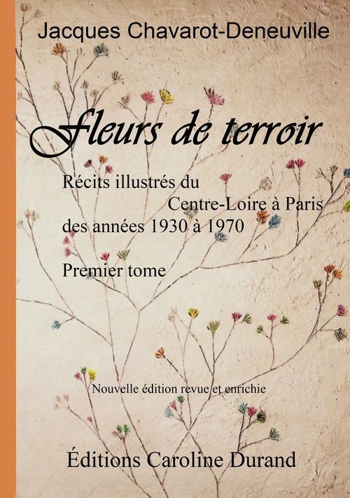Couverture du livre « FLEURS DE TERROIR » de Jacques Chavarot-Den, librairie Les Contes Infusés à Corte